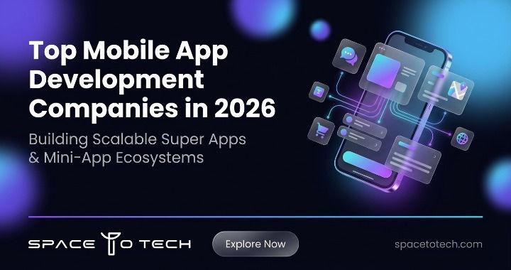 Top Mobile App Development Companies for Super Apps & Mini-Apps in 2026
